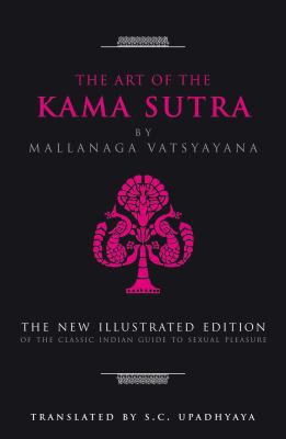 The Art of the Kama Sutra. Mallanga Vatsyayana 1907486305 Book Cover