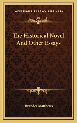 The Historical Novel and Other Essays 1163414182 Book Cover