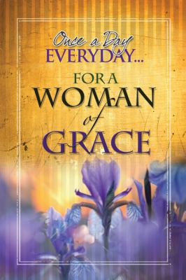 Once a Day Every Day for a Woman of Grace 1605874418 Book Cover