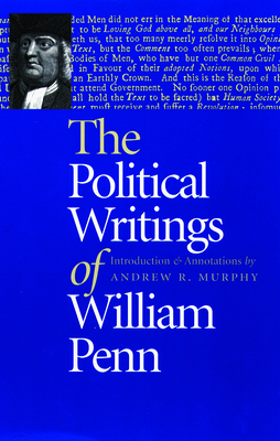 The Political Writings of William Penn 0865973172 Book Cover