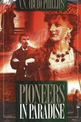 Pioneers in Paradise 1570722498 Book Cover