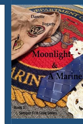 Moonlight & A Marine 0578131889 Book Cover