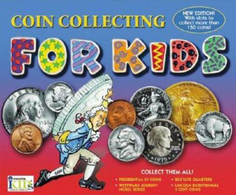 Coin Collecting for Kids Coin Book 1584766247 Book Cover