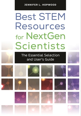Best STEM Resources for NextGen Scientists: The... 1610697219 Book Cover