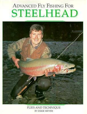 Advanced Fly Fishing for Steelhead 1878175106 Book Cover