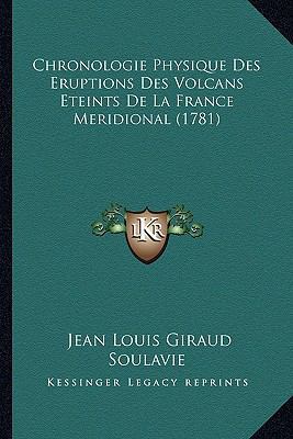 Chronologie Physique Des Eruptions Des Volcans ... [French] 1166482146 Book Cover