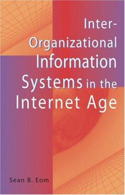 Inter-organizational Information Systems In The... 1591403197 Book Cover