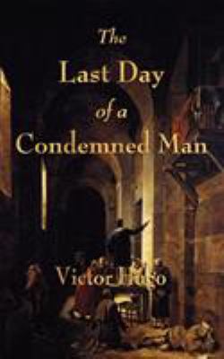 The Last Day of a Condemned Man 1603863869 Book Cover