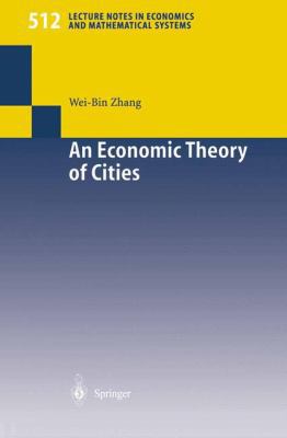 An Economic Theory of Cities: Spatial Models wi... 3540427678 Book Cover