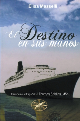 El Destino en sus manos [Spanish] B0BT3FXHCB Book Cover