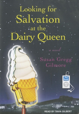 Looking for Salvation at the Dairy Queen 145265560X Book Cover