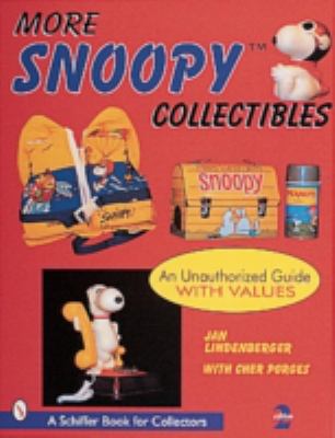 More Snoopy(r) Collectibles: An Unauthorized Gu... 0764308815 Book Cover