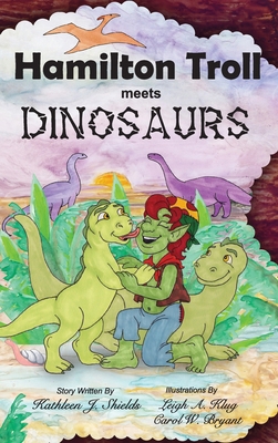 Hamilton Troll Meets Dinosaurs [Large Print] 0988274558 Book Cover