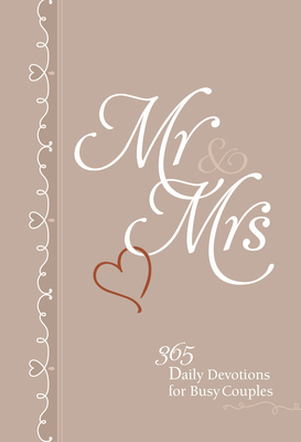 MR & Mrs: 365 Daily Devotions for Busy Couples 1424561892 Book Cover