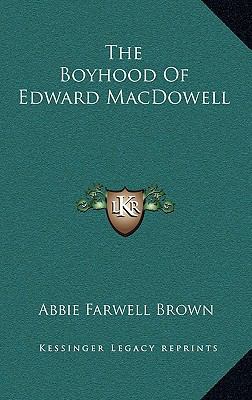 The Boyhood of Edward MacDowell 1164498258 Book Cover