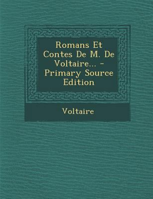 Romans Et Contes de M. de Voltaire... - Primary... [French] 1295375362 Book Cover