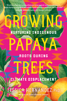 Growing Papaya Trees: Nurturing Indigenous Root... B0DWWCN64Y Book Cover