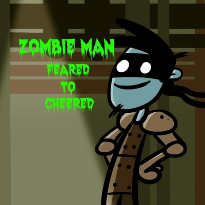 Zombie Man: Feared to Cheered 1481944533 Book Cover