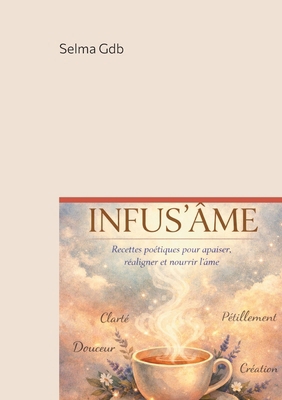 Infus'Âmes [French] 2322598445 Book Cover