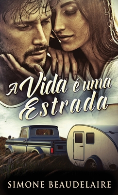 A vida é uma estrada [Portuguese] 4824161908 Book Cover