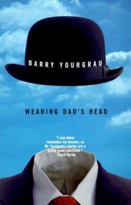 Wearing Dad's Head 155970487X Book Cover
