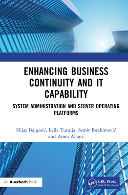 Enhancing Business Continuity and It Capability... 036761698X Book Cover