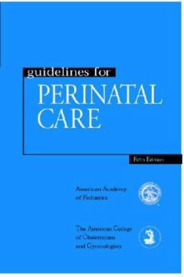 Guidelines for Perinatal Care 0915473895 Book Cover