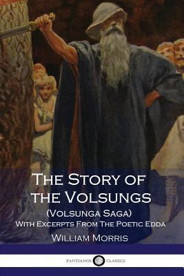 The Story of the Volsungs: (Volsunga Saga) With... 1540476847 Book Cover