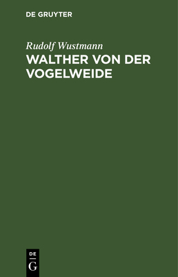 Walther Von Der Vogelweide [German] 311114366X Book Cover