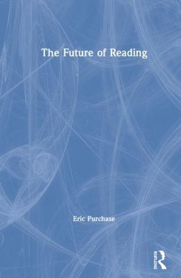 The Future of Reading 113831949X Book Cover