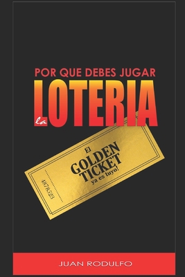 Por qué debes Jugar la Lotería [Spanish] B093RPTLHV Book Cover