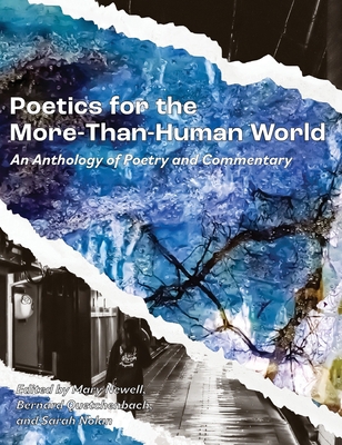Poetics for the More-than-Human World: An Antho... 1952419301 Book Cover
