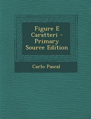 Figure E Caratteri [Italian] 1289379653 Book Cover