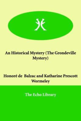 An Historical Mystery (The Grondeville Mystery) 1846379822 Book Cover