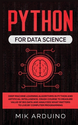 Python for Data Science: Deep Machine Learning ... 1801326525 Book Cover