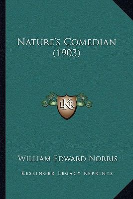 Nature's Comedian (1903) 1164919520 Book Cover