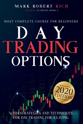 Day Trading Options: Most Complete Course for B... 1914043820 Book Cover