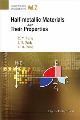 Half-Metallic Materials and Their Properties 1908977124 Book Cover