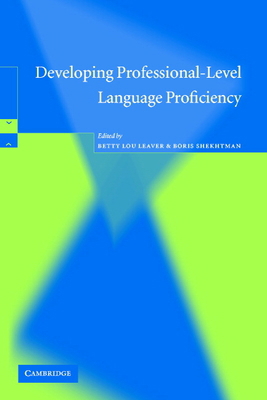Developing Professional-Level Language Proficiency 0521016851 Book Cover