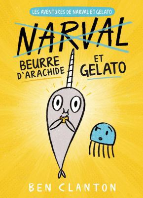 Les Aventures de Narval Et Gelato: N° 3 - Beurr... [French] 1443173517 Book Cover