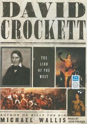 David Crockett: The Lion of the West 1452650683 Book Cover
