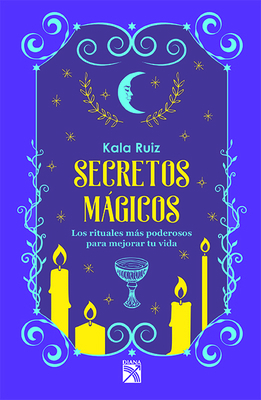 Secretos Mágicos [Spanish] 607074618X Book Cover