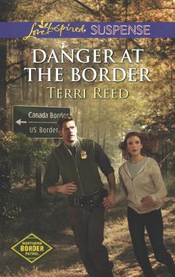 Danger at the Border 0373446187 Book Cover