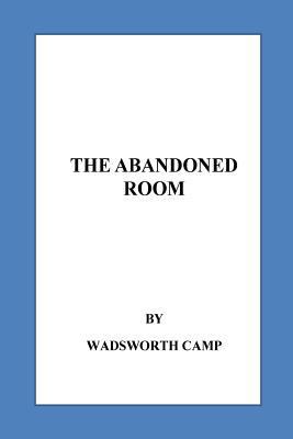 The Abandoned Room 1530750164 Book Cover