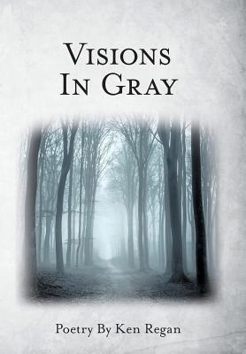 Visions in Gray 1973667932 Book Cover