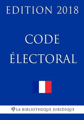 Code électoral: Edition 2018 [French] 1985015978 Book Cover