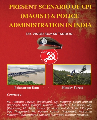 Present scenario of CPI (Maoist) and Police Adm... 936261829X Book Cover