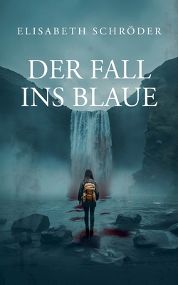 Der Fall ins Blaue [German] 3758321522 Book Cover