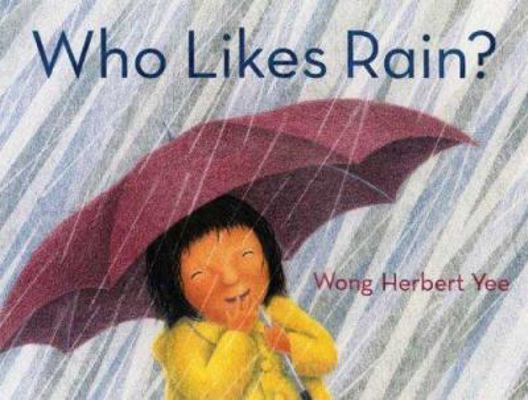 Who Likes Rain? 0805077340 Book Cover