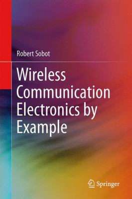 Wireless Communication Electronics by Example 3319028707 Book Cover